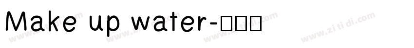 Make up water字体转换